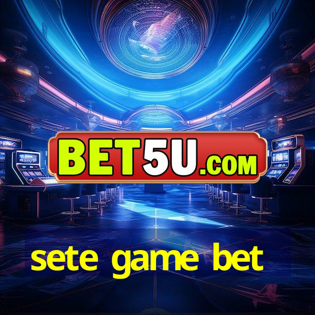 sete game bet